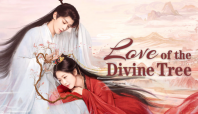 Sinopsis dan Link Nonton Drama China Love of the Divine Tree, Kisah Reinkarnasi Pimpinan Sekte! 11 drma china love of the divine tree