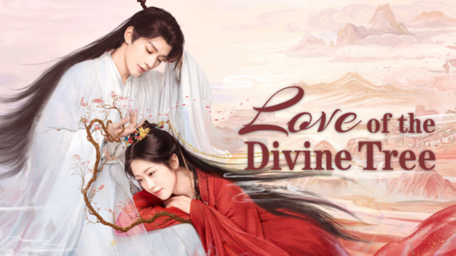 drma china love of the divine tree